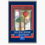 non-solo-sangue-di-angela-formaro