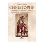 christophe-le-avventure-di-un-pellegrino-tra-medioevo-e-rinascimento