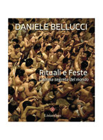 rituali-e-feste-lanima-segreta-del-mondo