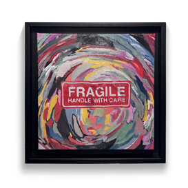 FRAGILE Olio su tela 30X30 CM
