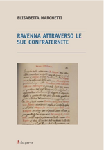 ravenna-attraverso-le-sue-confraternite