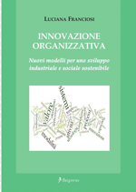 innovazione-organizzativa-nuovi-modelli-per-uno-sviluppo-industriale-e-sociale-sostenibile