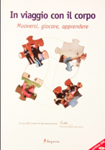 in-viaggio-con-il-corpo-muoversi-giocare-apprendere-con-dvd