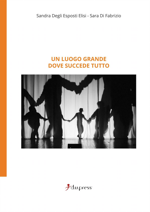 un-luogo-grande-dove-succede-tutto