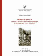 memorie-sepolte-la-guerra-aerea-e-le-macerie-del-quotidiano-a-vignola-e-nelle-terre-di-castelli