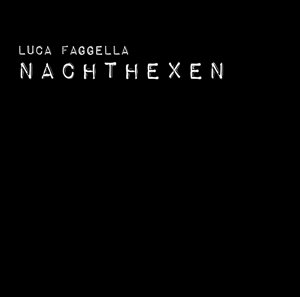 luca-faggella-nachthexen