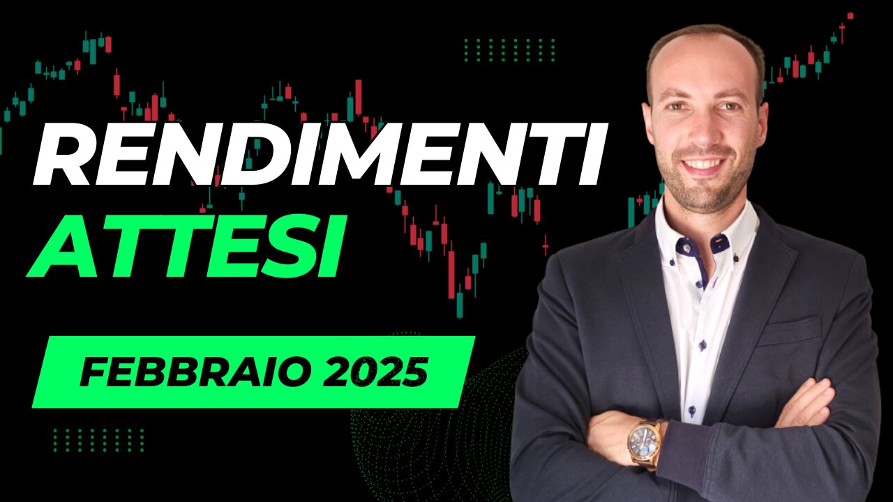Rendimenti attesi mercati finanziari - Febbraio 2025 Rendimenti attesi mercati finanziari - Febbraio 2025