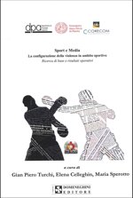 turchi-celleghin-sperotto-sport-e-media-la-configurazione-della-violenza-nello-sport-con-cd