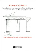 turchi-guarino-ferrari-minori-e-giustizia-la-mediazione-come-strumento-efficace-ed-efficiente