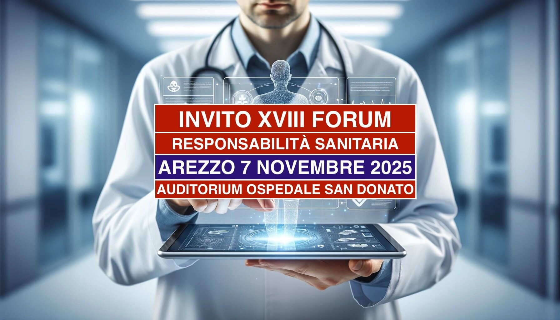 Invito XVIII Forum Responsabilit&agrave; Professionale Sanitaria - Etica, Diritti e Intelligenza Artificiale - Arezzo 7 Novembre 2025