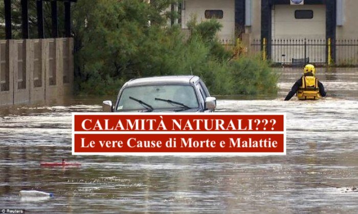 CALAMIT&Agrave; NATURALI??? LE VERE CAUSE DI MORTE E MALATTIE