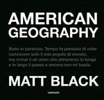 american-geography-di-matt-black