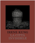 la-citta-invisibile-di-irene-kung