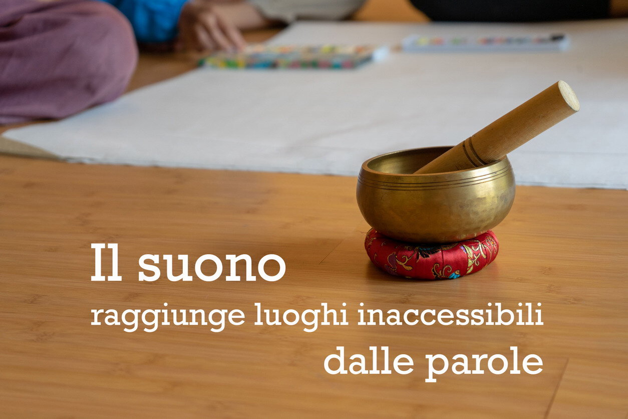 Il suono raggiunge luoghi inaccessibili dalle parole