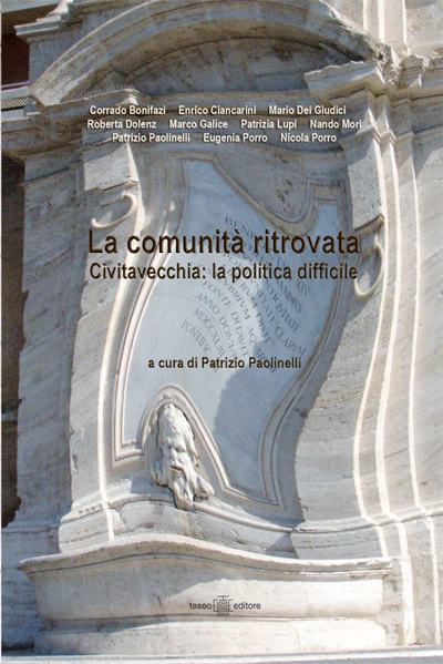 la-comunita-ritrovata-civitavecchia-la-politica-difficile