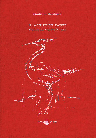 il-sole-delle-paludi-scene-dalla-vita-dei-gonzaga