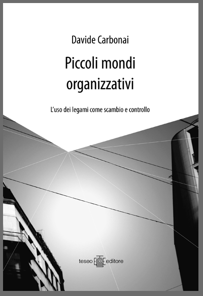 piccoli-mondi-organizzativi-luso-dei-legami-come-scambio-e-controllo