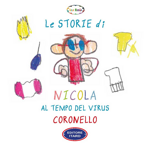 le-storie-di-nicola-al-tempo-del-virus-coronello