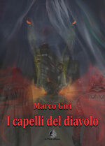 i-capelli-del-diavolo-di-marco-giri
