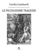 le-piccolissime-tragedie-di-cecilia-lombardi