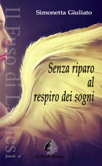 senza-riparo-al-respiro-dei-sogni-di-simonetta-giuliato