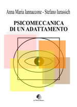 psicomeccanica-di-un-adattamento-di-anna-maria-iannaccone-e-stefano-iurassich