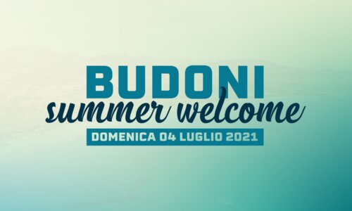 VIA ALL&rsquo;ESTATE CON BUDONI WELCOME SUMMER
