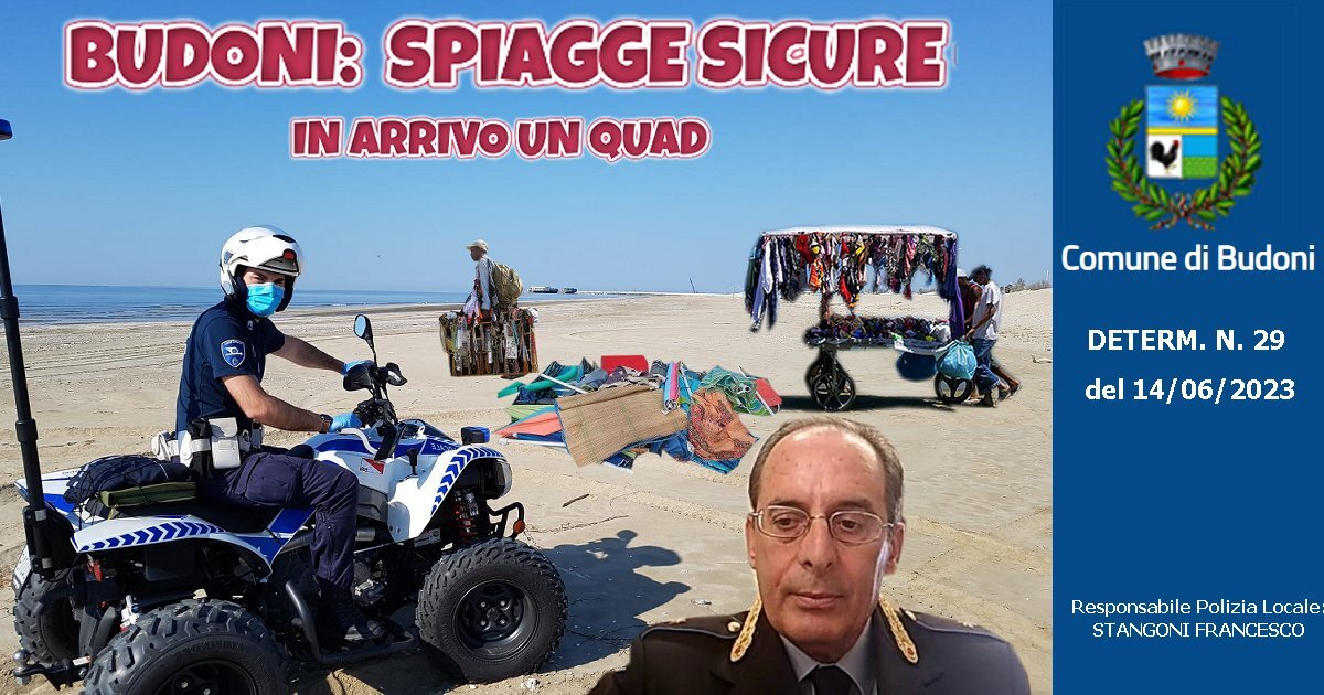 BUDONI SPIAGGE SICURE: Arrivano i quad per la Polizia Locale.