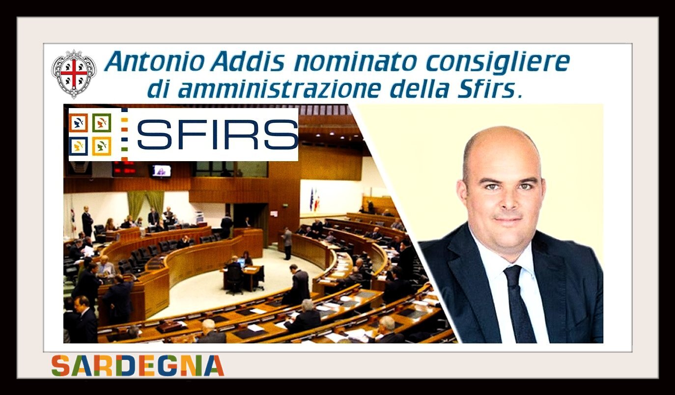 Antonio Addis nominato consigliere di amministrazione della Sfirs. Antonio Addis nominato consigliere di amministrazione della Sfirs.