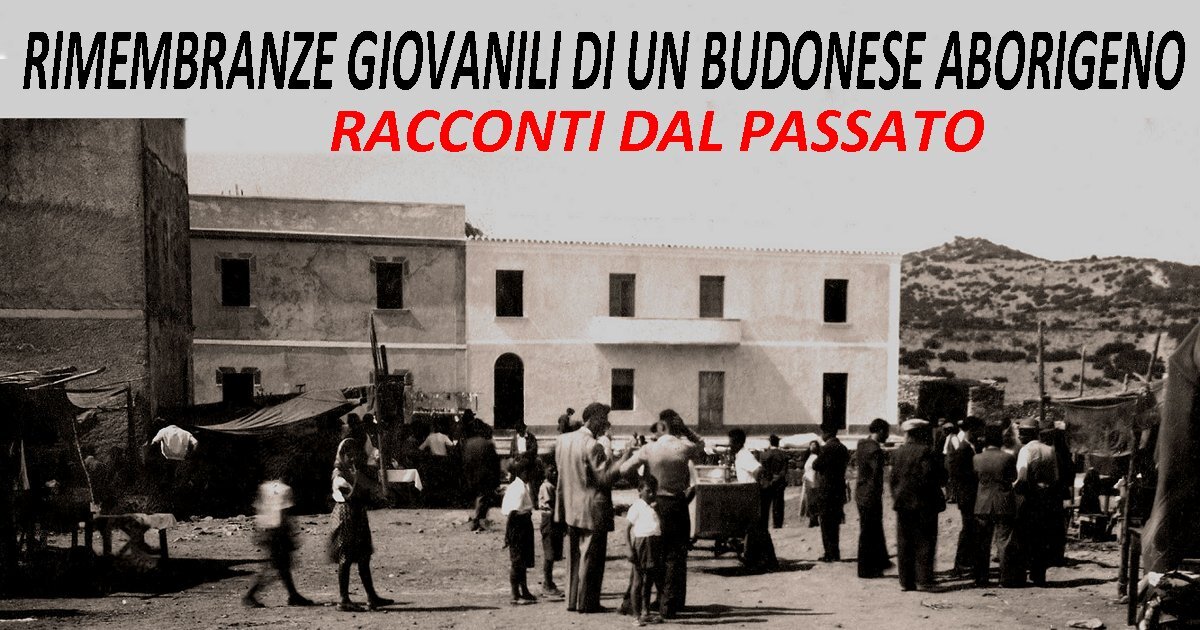 RACCONTI: RIMEMBRANZE GIOVANILI DI UN BUDONESE ABORIGENO.