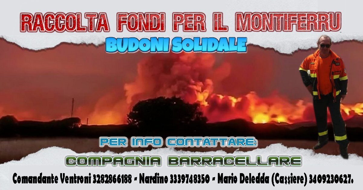 SOLIDARIETÀ PER IL MONTIFERRU: IN CAMPO LA COMPAGNIA BARRACELLARE DI BUDONI.