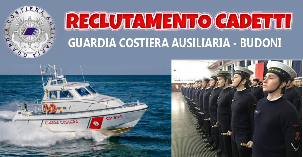 BUDONI: LA GUARDIA COSTIERA AUSILIARIA RECLUTA CADETTI.