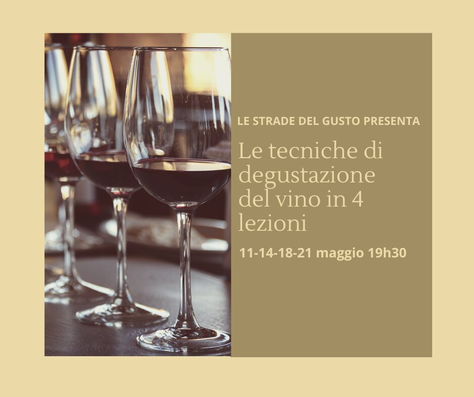 Le tecniche di degustazione del vino: MINI CORSO IN 4 LEZIONI