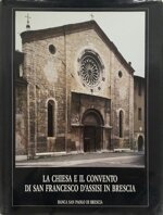 la-chiesa-e-il-convento-di-san-francesco-dassisi-in-brescia