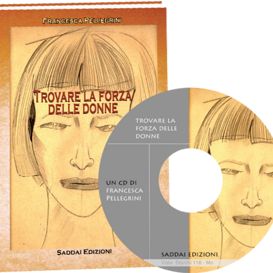 LA FORZA DELLE DONNE CON CD