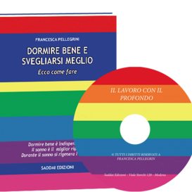 DORMIRE BENE E SVEGLIARSI MEGLIO CON CD
