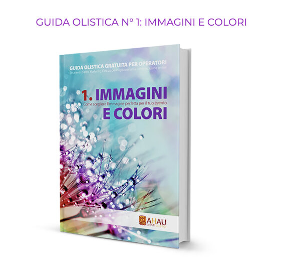 Immagini e colori Guida Olistica gratuita di Ahau Eventi Olistici