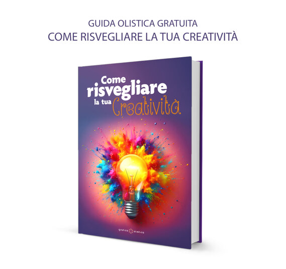 Come risvegliare la tua Creatività Guida Olistica gratuita di Grafica Olistica