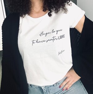 t-shirt-haga-lo-que-te-hace-senitr-libre