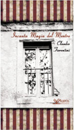 incauta-magia-del-mentre-di-claudio-fiorentini