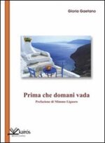 prima-che-domani-vada-di-gloria-gaetano
