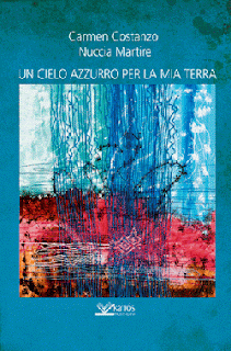 un-cielo-azzurro-per-la-mia-terra-di-carmen-costanzo-nuccia-martire