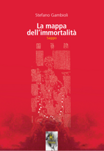 la-mappa-dellimmortalita-di-stefano-gambioli