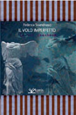 il-volo-imperfetto-di-federica-sciandivasci