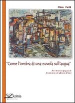 come-lombra-di-una-nuvola-sullacqua-di-plinio-perilli