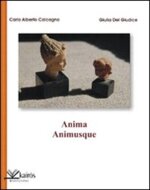 anima-animusque-di-carlo-alberto-calcagno-giulia-del-giudice