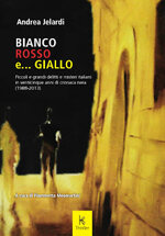 bianco-rosso-giallo-di-andrea-jelardi