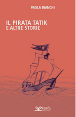 il-pirata-tatik-e-altre-storie-di-paola-bianchi