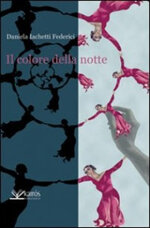 il-colore-della-notte-di-daniela-iachetti-federici