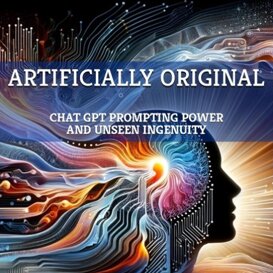 Artificialmente Originale - POTERE DEL PROMPTING DI CHAT GPT A